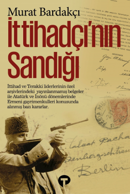 İttihadçı’nın Sandığı Murat Bardakçı