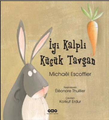 İyi Kalpli Küçük Tavşan Michael Escoffier