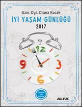 İyi Yaşam Günlüğü 2017 Dilara Koçak