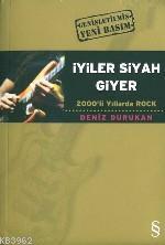 İyiler Siyah Giyer Deniz Durukan