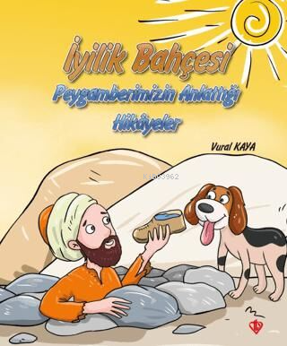 İyilik Bahçesi - Peygamberimizin Anlattığı Hikayeler Vural Kaya