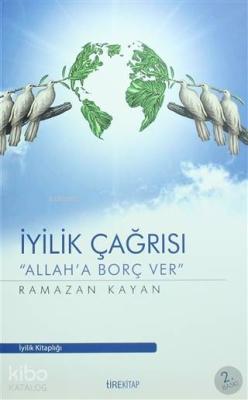 İyilik Çağrısı Ramazan Kayan