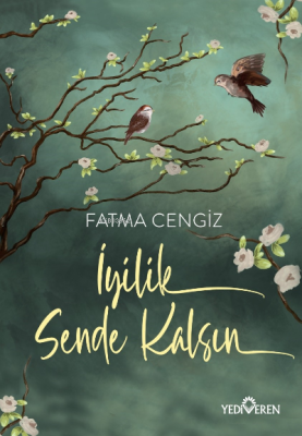 İyilik Sende Kalsın Fatma Cengiz