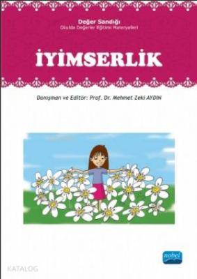 İyimserlik; Değer Sandığı - Okulda Değerler Eğitimi Materyalleri Mehme