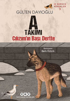 İz Sürücü Köpekler 3 – Cılızım’ın Başı Dertte Gülten Dayıoğlu