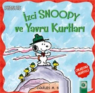 İzci Snoopy ve Yavru Kurtları Charles M. Schulz