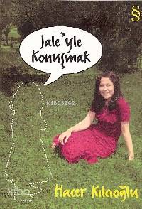 Jaleyle Konuşmak Hacer Kılcıoğlu