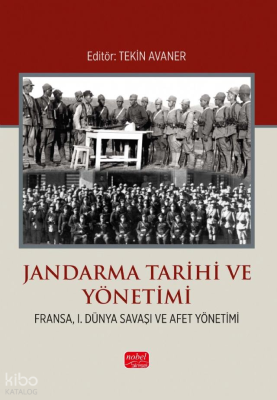 Jandarma Tarihi ve Yönetimi;Fransa, I. Dünya Savaşı ve Afet Yönetimi K