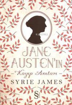 Jane Austen'in Kayıp Anıları Syrie James