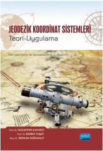 Jeodezik Koordinat Sistemleri Teori-Uygulama Muzaffer Kahveci