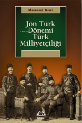 Jön Türk Dönemi Türk Milliyetçiliği