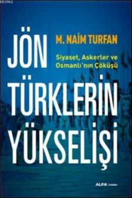 Jön Türklerin Yükselişi M. Naim Turfan