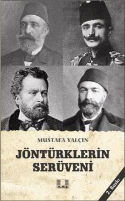 Jöntürklerin Serüveni Mustafa Yalçın