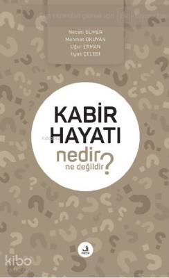 Kabir Hayatı Nedir Ne Değildir? Kolektif