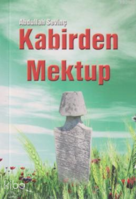 Kabirden Mektup Abdullah Sevinç