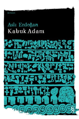 Kabuk Adam Aslı Erdoğan