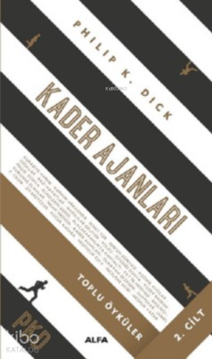 Kader Ajanları 2. Cilt Philip K. Dick