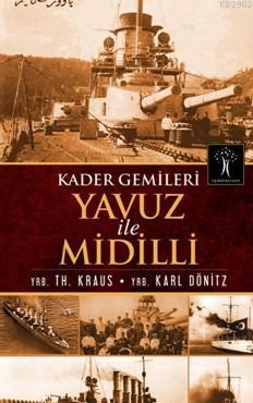 Kader Gemileri Yavuz ile Midilli Karl Dönitz