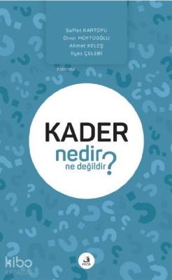 Kader Nedir Ne Değildir? Kolektif