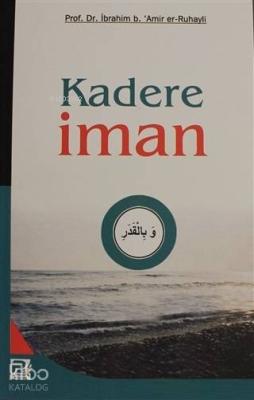 Kadere İman İbrahim b. Amir er-Ruhayli