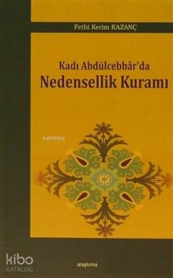 Kadı Abdülcebbar'da Nedensellik Kuramı Fethi Kerim Kazanç