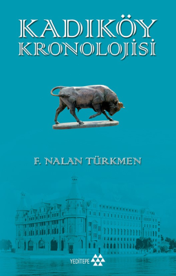 Kadıköy Kronolojisi F. Nalan Türkmen