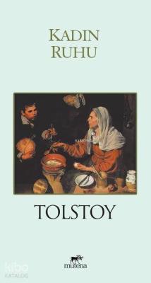 Kadın Ruhu Lev Nikolayeviç Tolstoy