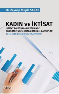 Kadın ve İktisat (İktisat Politikaları Ekseninde Ekonomik Kalkınmada K