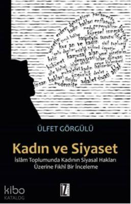 Kadın ve Siyaset Ülfet Görgülü