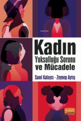 Kadın Yoksulluğu Sorunu Ve Mücadele Sami Kalaycı