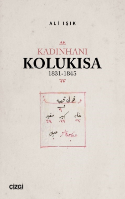 Kadınhanı Kolukısa 1831-1845 Ali Işık