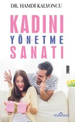 Kadını Yönetme Sanatı Hamdi Kalyoncu