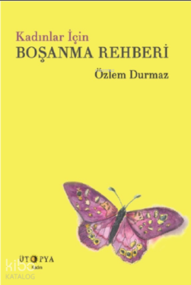 Kadınlar İçin Boşanma Rehberi Özlem Durmaz