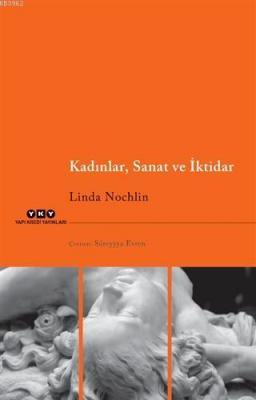 Kadınlar, Sanat ve İktidar Linda Nochlin