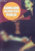 Kadınların Aklından Geçen Öyküler Enver Ercan