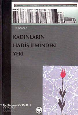 Kadınların Hadis İlmindeki Yeri Nusrettin Bolelli