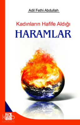 Kadınların Hafife Aldığı Haramlar Adil Fethi Abdullah