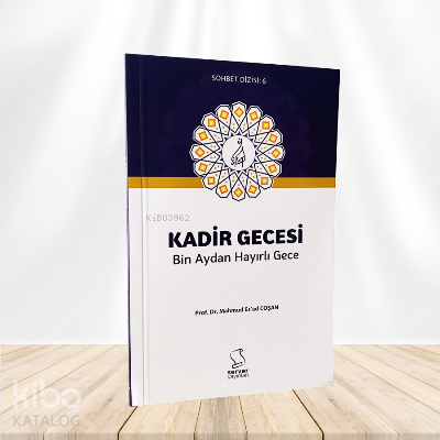 Kadir Gecesi Bin Aydan Hayırlı Gece M. Esad Coşan