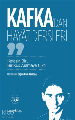 Kafka'dan Hayat Dersleri Özgün Ozan Karadağ