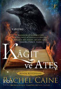 Kâğıt ve Ateş Rachel Caine