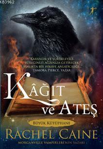 Kâğıt ve Ateş Rachel Caine