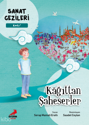 Kağıttan Şaheserler - Katı - Sanat Gezileri Serap Mamati Eratlı