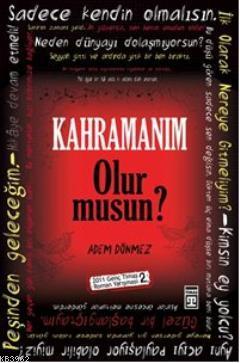 Kahramanım Olur musun? Adem Dönmez