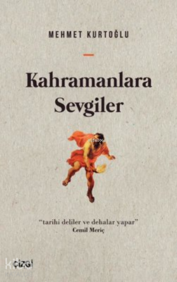 Kahramanlara Sevgiler Mehmet Kurtoğlu