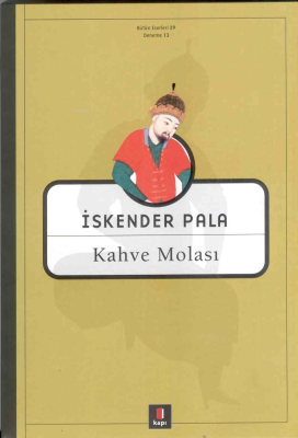 Kahve Molası İskender Pala