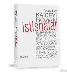 Kaideyi Bozan İstisnalar Ömer Aksay