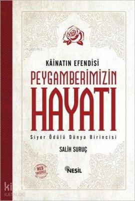 Kainatın Efendisi Peygamberimizin Hayatı Salih Suruç