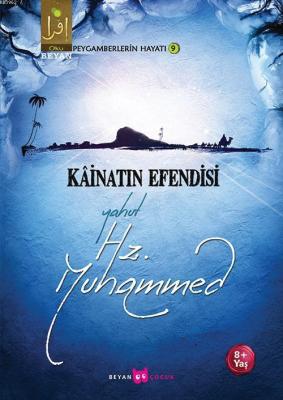 Kâinatın Efendisi Yahut Hz. Muhammed Osman Koca