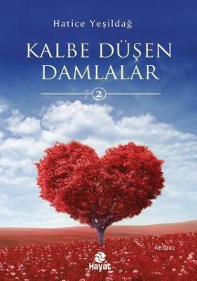 Kalbe Düşen Damlalar 2 Hatice Yeşildağ