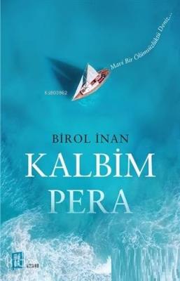 Kalbim Pera Birol İnan